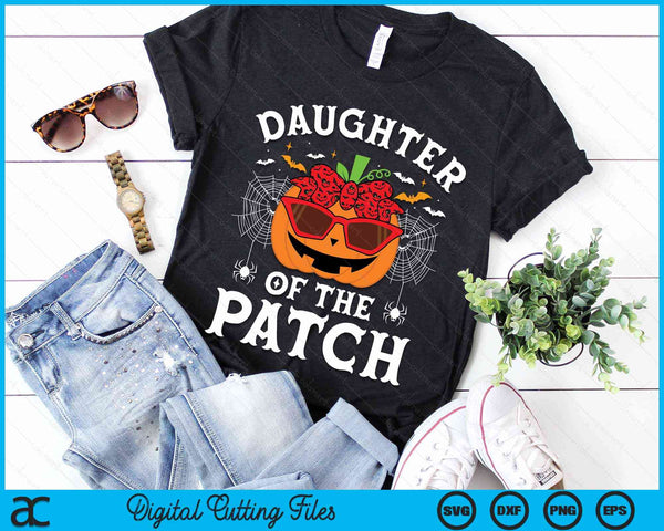 Daughter Of The Patch Halloween Costume Funny Pumpkin SVG PNG Digital Cutting File