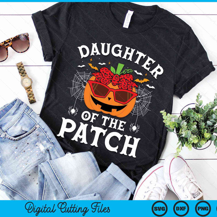 Daughter Of The Patch Halloween Costume Funny Pumpkin SVG PNG Digital Cutting File