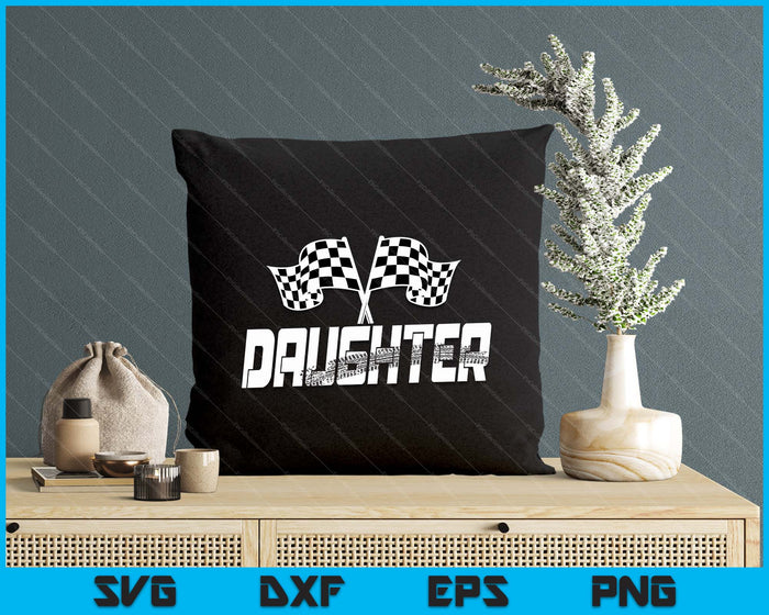 Daughter Pit Crew Family Racing Birthday Race Car SVG PNG Digital Printable Files