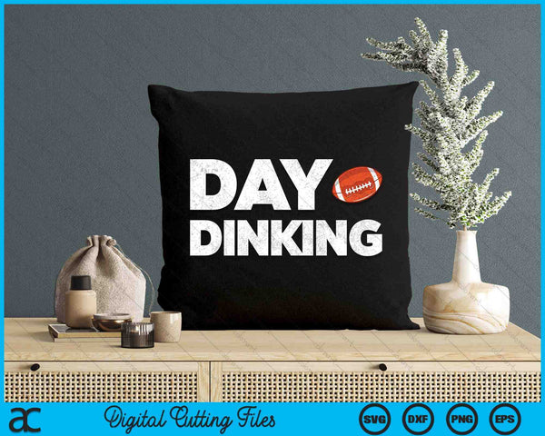 Day Dinking American Football Dink Women Men American Football SVG PNG Digital Cutting Files