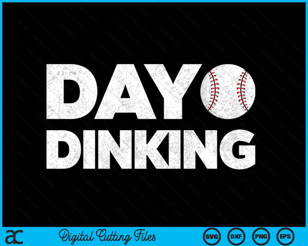 Day Dinking Baseball Dink Women Men Baseball SVG PNG Digital Cutting Files