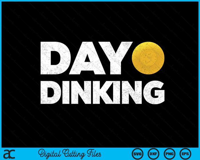 Day Dinking Lacrosse Funny Dink Women Men Lacrosse SVG PNG Digital Printable Files