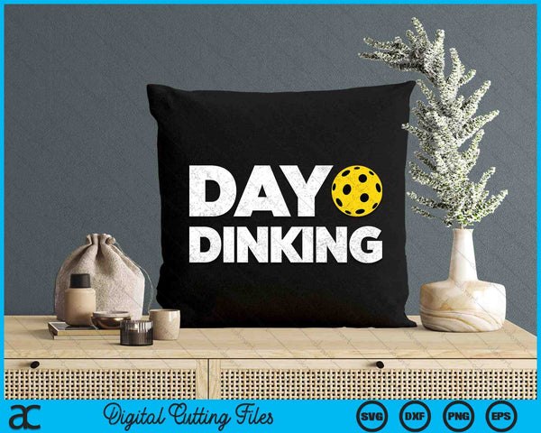 Day Dinking Pickleball Dink Women Men Pickle Ball SVG PNG Digital Cutting Files