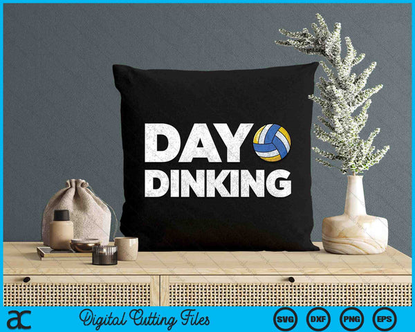 Day Dinking Volleyball Dink Women Men Volleyball SVG PNG Digital Cutting Files
