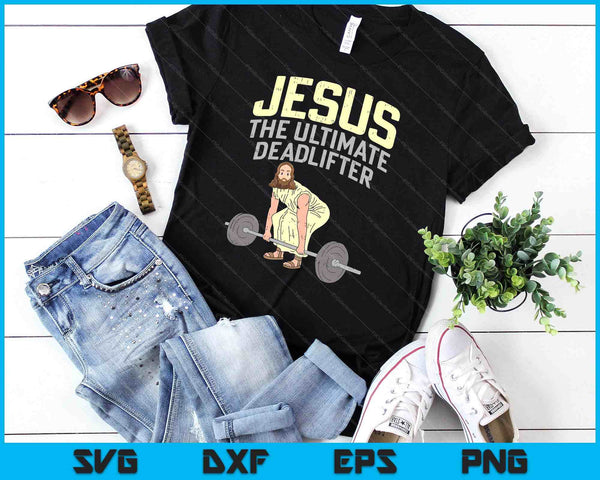 Deadlift Jezus I christelijke gewichtheffen grappige training sportschool SVG PNG digitale snijbestanden