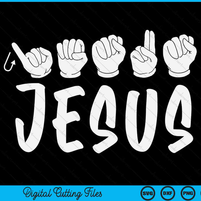 Deaf Christian Faith Name of Jesus ASL Sign Language SVG PNG Digital Cutting Files