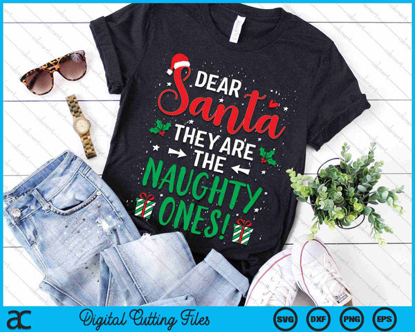Dear Santa They Are The Naughty Ones Funny Christmas SVG PNG Digital Cutting Files