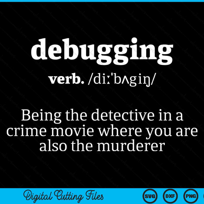 Debugging definition computer science programmer coding SVG cut file