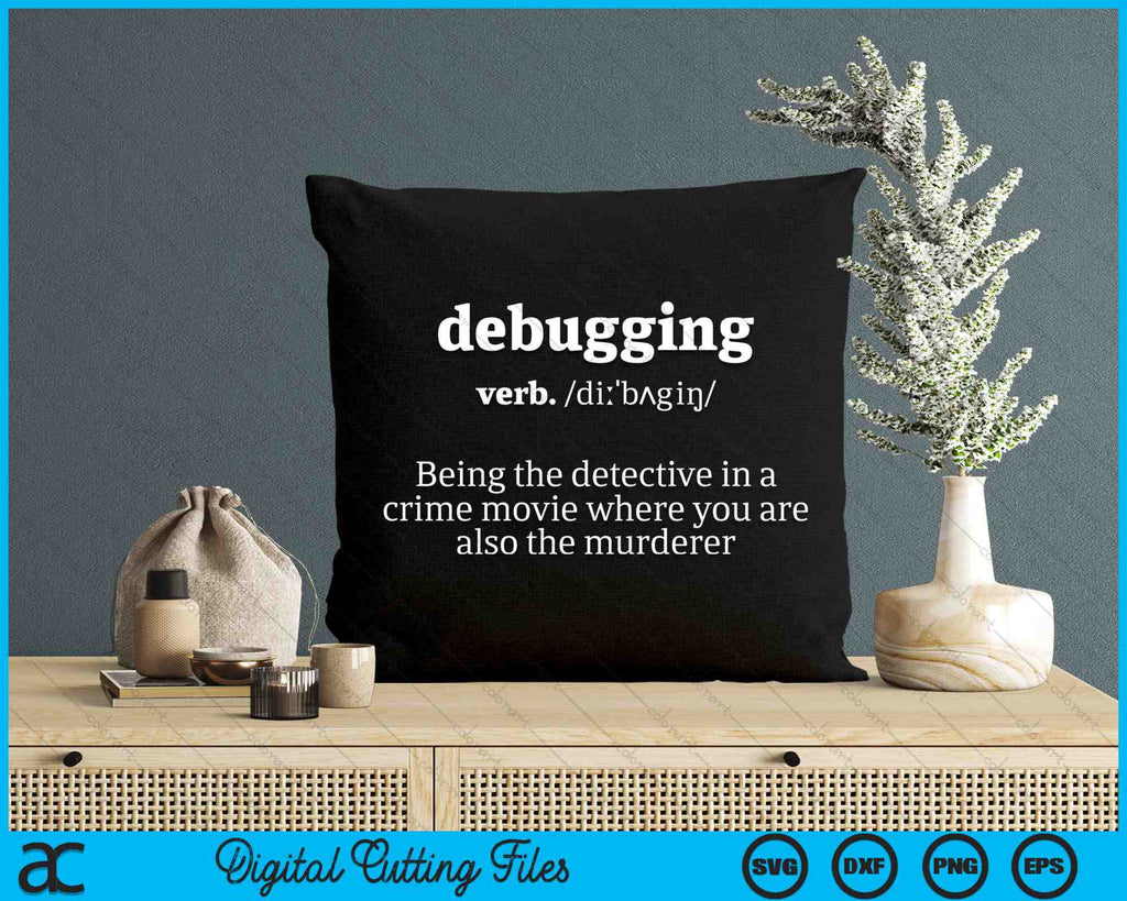 Debugging Definition Computer Science Programmer Coding SVG PNG Files ...