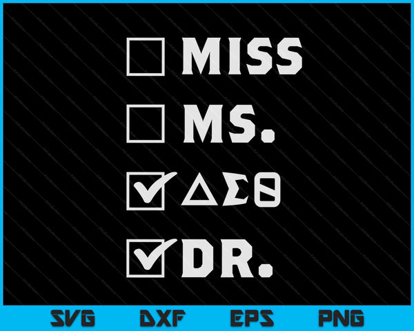 Delta doctor physician sorority sigma sisterhood theta SVG cut file