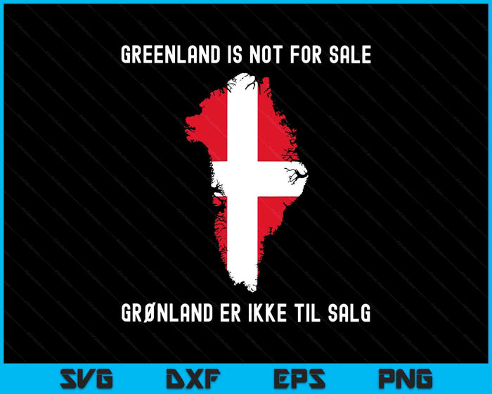 Denmark Greenland Not For Sale Translation Denmark Flag SVG PNG Digital Printable Files
