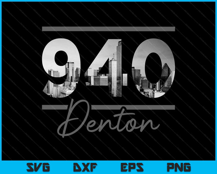 Denton 940 Area Code Skyline Texas Vintage SVG PNG Cutting Printable Files