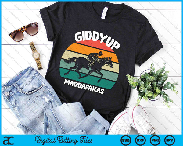 Derby Race Horse Funny Design- Giddy Up Madafakas SVG PNG Digital Printable Files