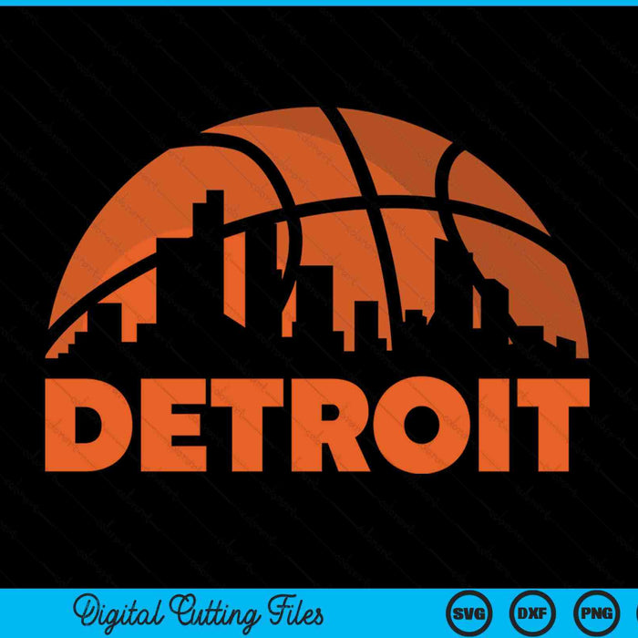 Detroit City Skyline Detroit Basketball SVG PNG Digital Cutting Files