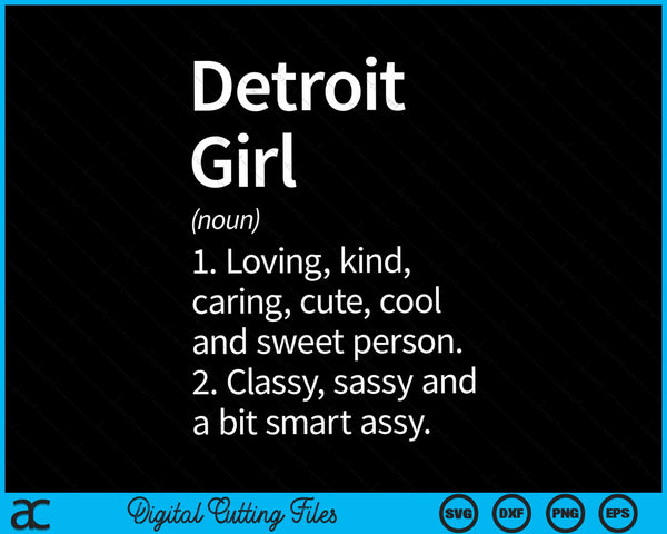 Detroit Girl MI Michigan Home Roots SVG PNG Cutting Printable Files