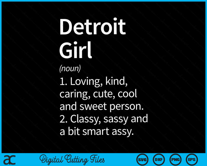 Detroit Girl MI Michigan Home Roots SVG PNG Cutting Printable Files