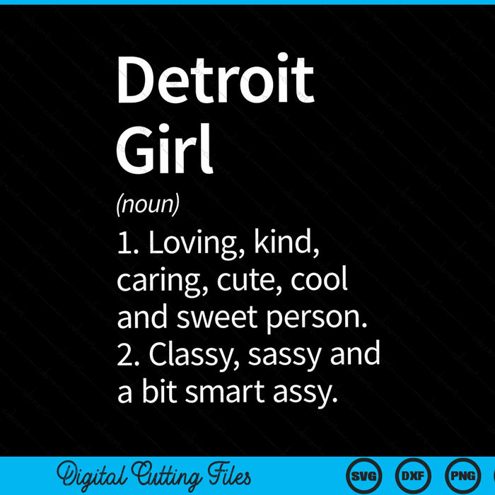 Detroit Girl MI Michigan Home Roots SVG PNG Cutting Printable Files