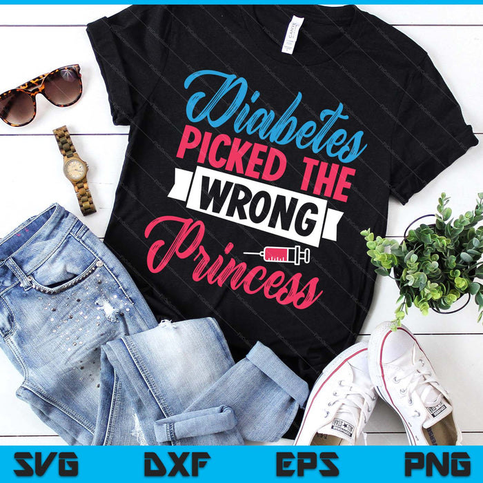 Diabetes Picked The Wrong Princess, Insulin Type 1 Diabetes SVG PNG Digital Printable Files