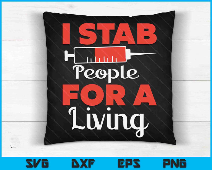 Dialysis Tech I Stab People For A Living Dialysis Technician SVG PNG Digital Printable Files