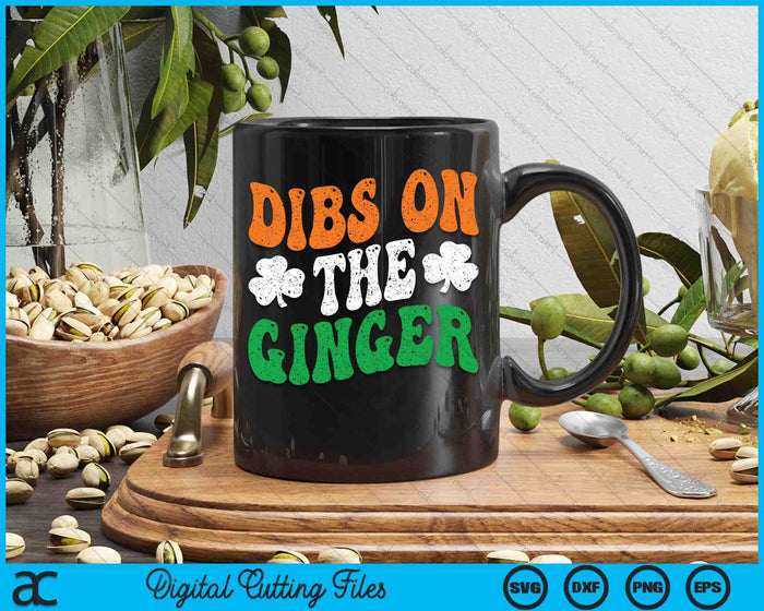 Dibs On The Ginger Retro Irish Flag Funny St Patricks Day SVG PNG Digital Printable Files