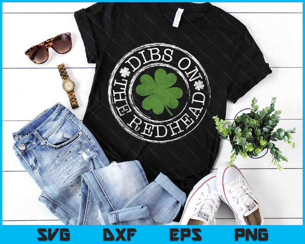 Dibs On The Redhead Funny Clovers Stamp St Patrick's Day SVG PNG Digital Printable Files