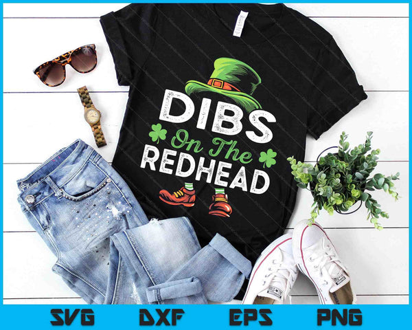 Dibs On The Redhead Irish Leprechaun Funny St Patricks Day SVG PNG Digital Printable Files