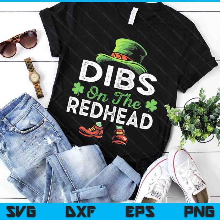 Dibs On The Redhead Irish Leprechaun Funny St Patricks Day SVG PNG Digital Printable Files