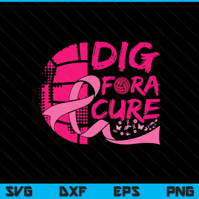 Dig for a cure breast cancer awareness volleyball pink SVG cut file