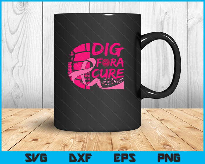 Dig For A Cure Breast Cancer Awareness Volleyball Pink SVG PNG Digital Printable Files