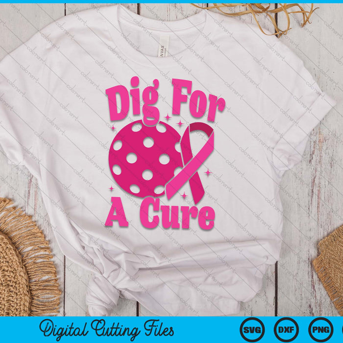 Dig For A Cure Pickleball Breast Cancer Awareness SVG PNG Digital Cutting Files