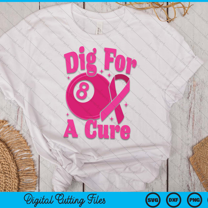 Dig For A Cure Pool Ball Breast Cancer Awareness SVG PNG Digital Cutting Files