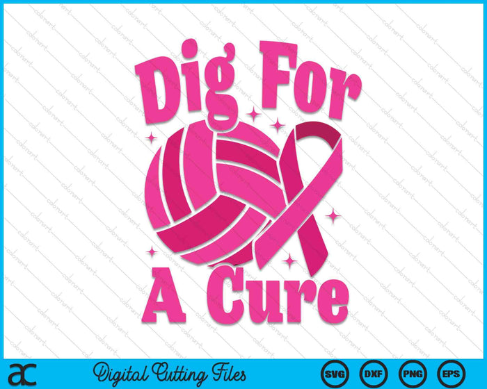 Dig For A Cure Volleyball Breast Cancer Awareness SVG PNG Digital Cutting Files