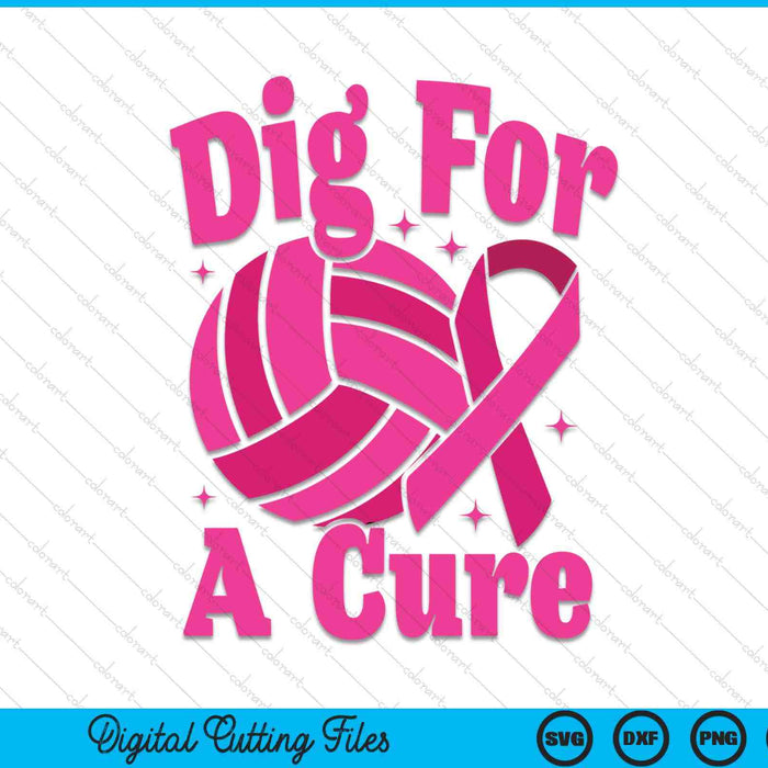 Dig for a cure volleyball breast cancer awareness SVG cut file