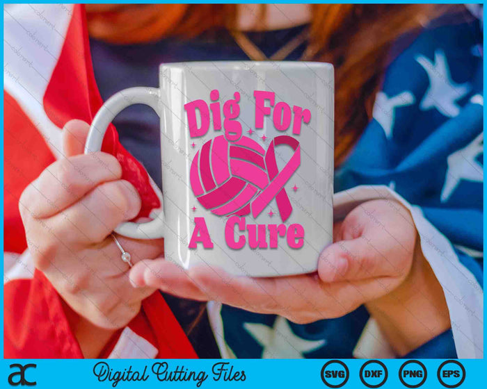 Dig For A Cure Volleyball Breast Cancer Awareness SVG PNG Digital Cutting Files