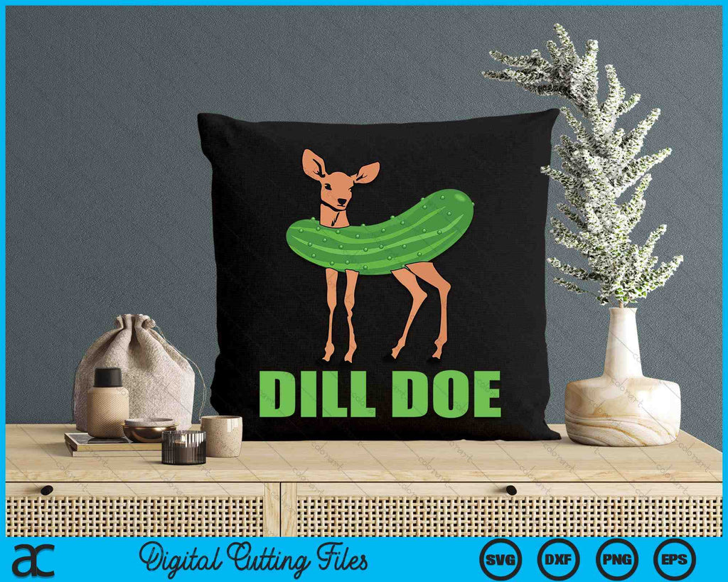 Dill Doe Funny Deer Pickle SVG PNG Digital Cutting Files – creativeusarts