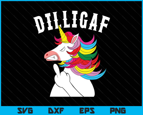 Dilligaf unicorn do look like I give a SVG cut file
