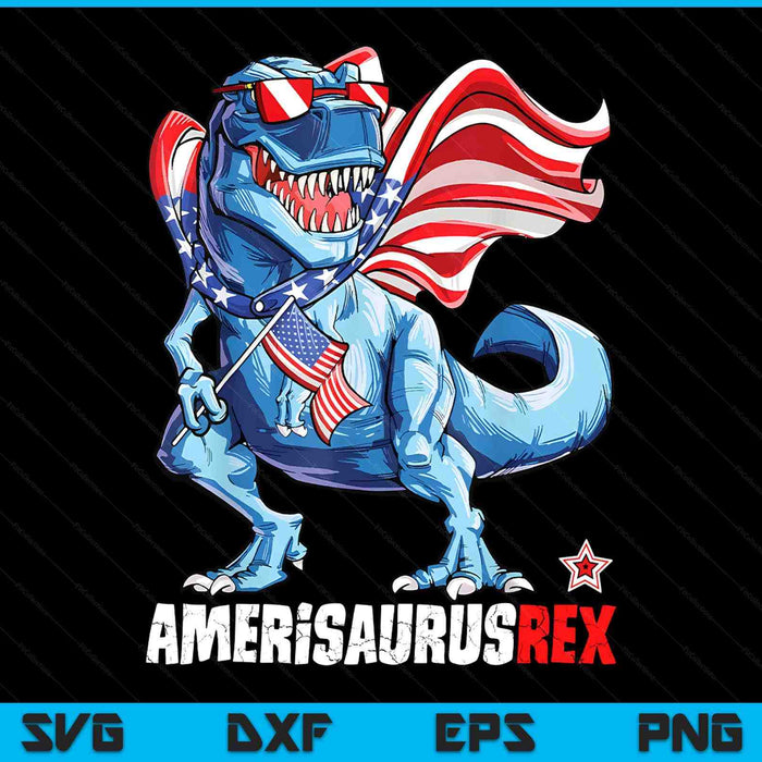 Dinosaur 4th Of July Amerisaurus T Rex Funny SVG PNG Digital Printable Files