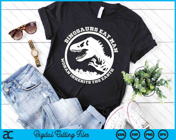 Dinosaurs Eat Man Woman Inherits The Earth Jurassic SVG PNG Digital Cutting Files