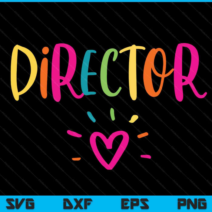 Director Gift Appreciation Theater Activity Nursing HR SVG PNG Digital Cutting Files