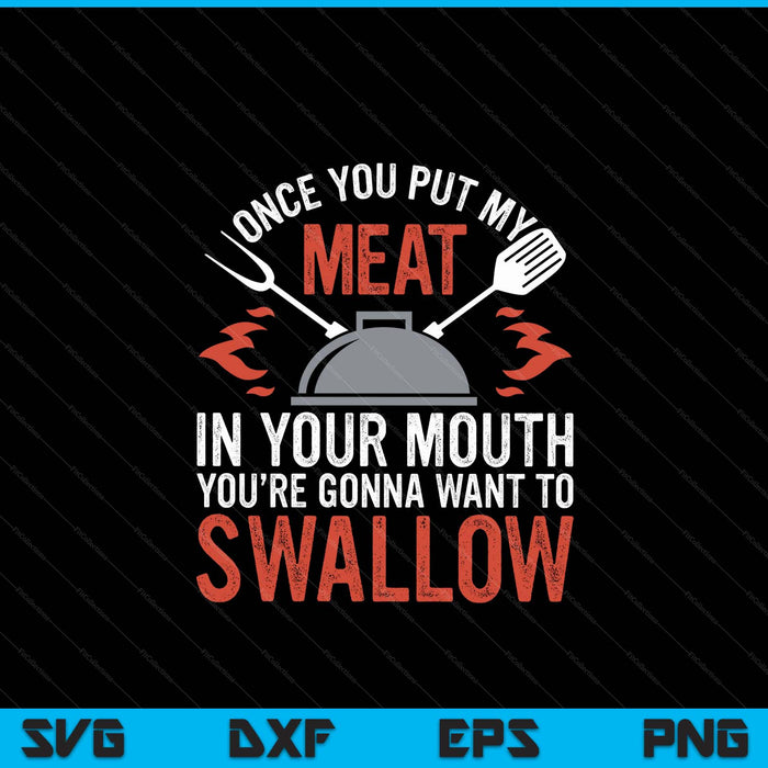 Dirty adult meat in your mouth BBQ joke SVG cut file