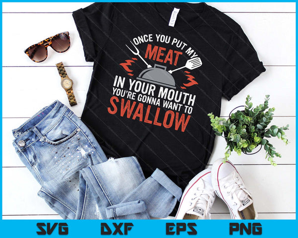 Dirty Adult Gift Meat In Your Mouth BBQ Joke SVG PNG Digital Cutting File