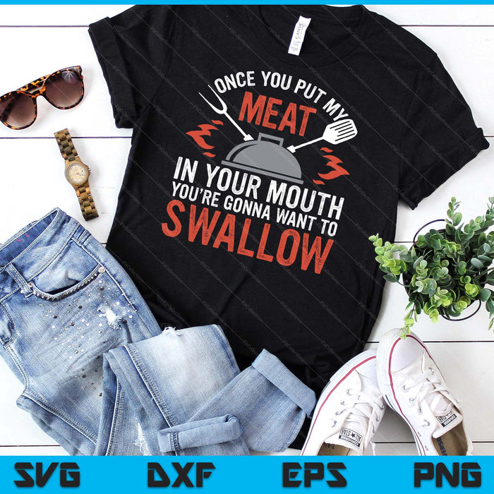 Dirty Adult Gift Meat In Your Mouth BBQ Joke SVG PNG Digital Cutting File