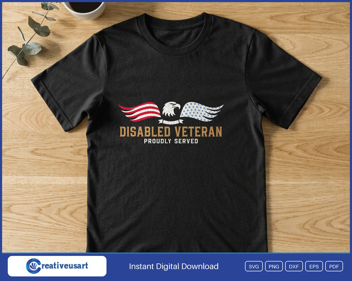 Disabled Veteran Proudly Served eagle flag wings design printed on a black t-shirt