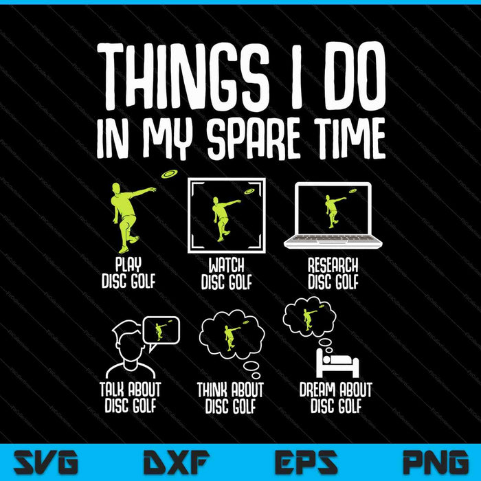 Disc golf things I do in my spare time frisbee SVG cut file