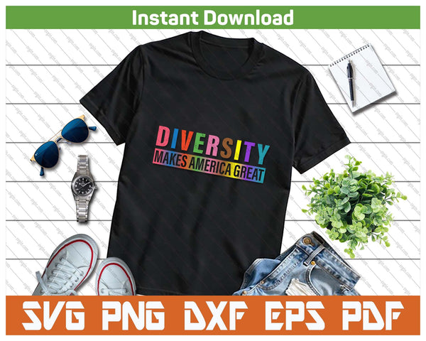 Patriotic Diversity Message SVG PNG Cutting Files