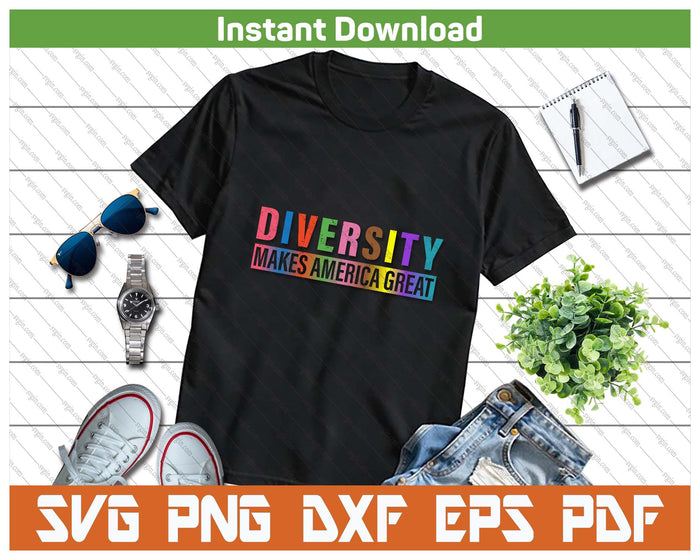 Patriotic Diversity Message SVG PNG Cutting Files