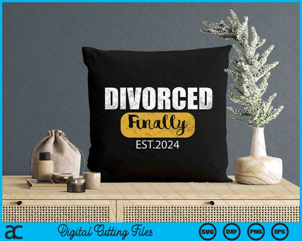 Divorce 2024 Finally Divorced SVG PNG Digital Cutting File