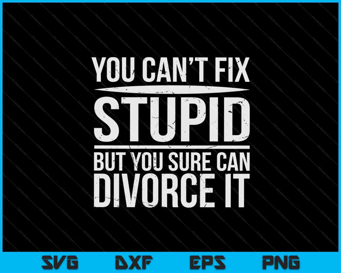 Regalo de divorciada SVG PNG cortando archivos imprimibles