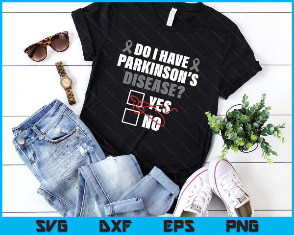 Do I Have Parkinson's Disease Yes No Ribbon SVG PNG Digital Printable Files