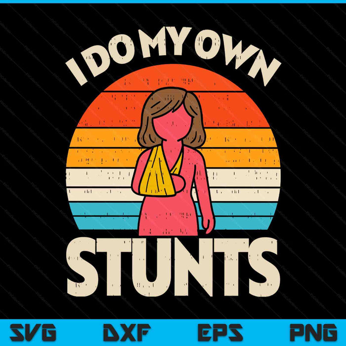 Do my own stunts broken arm retro injury SVG cut file